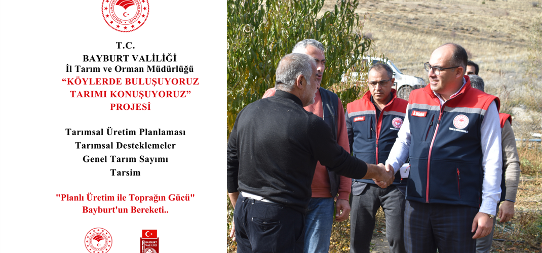 KÖYLERDE BULUŞUYORUZ TARIMI KONUŞUYORUZ